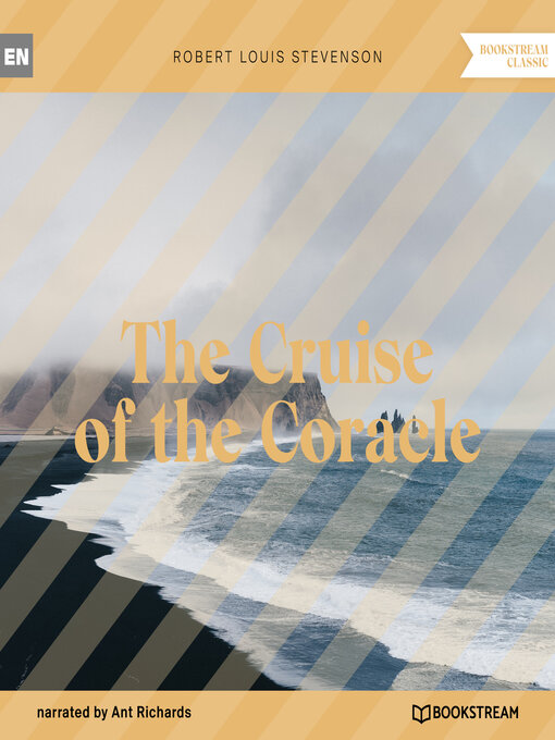 Title details for The Cruise of the Coracle (Unabridged) by Robert Louis Stevenson - Available